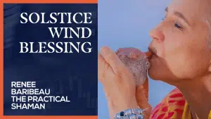 Solstice Wind Blessing
